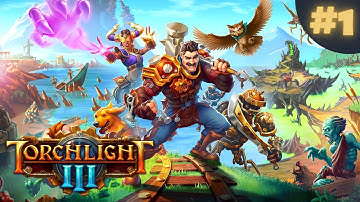 Torchlight 3: A Colorful World Of Exciting Adventure Awaits Part 1 Gameplay (No Commentary, PC)