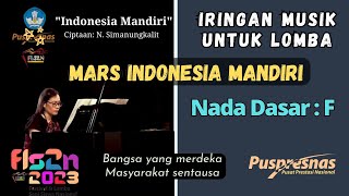 Nada Dasar F - Mars Indonesia Mandiri - N Simanungkalit Lagu Wajib FLS2N SD 2023