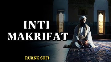 Mengungkap Rahasia Makrifat Kerendahan Hati: Kunci Tasawuf Sejati yang Mengubah Hidup - Ruang Sufi