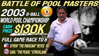 Efren Reyes vs Earl Strickland at 2003 World Pool Quarter Finals