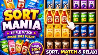 🧃 Sort Mania Gameplay 🥫 | Addictive Triple Match Goods Puzzle 🧩 | Relaxing Brain Game |