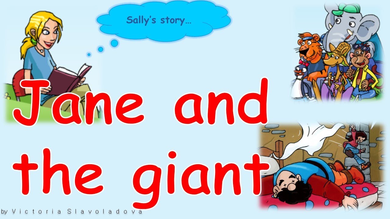 история Sally's story Jane and the giant