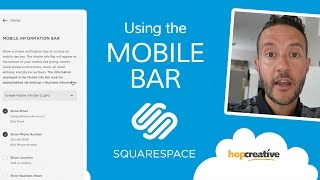 Using the MOBILE INFORMATION BAR in SQUARESPACE