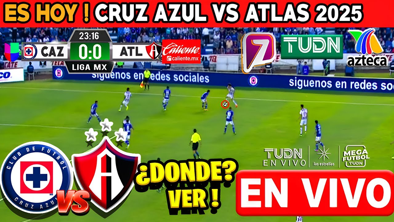 🔴 En vivo: Cruz Azul vs Atlas | Tv Azteca deportes | Amistoso 2025 ...