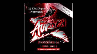 Video thumbnail of "Aurora Esszencia Nem vagyok ostoba (HQ)"