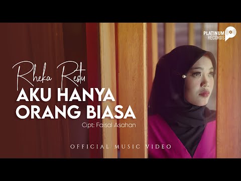 Rheka Restu - Aku Hanya Orang Biasa (Official Music Video)