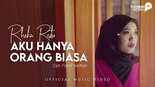 Rheka Restu - Aku Hanya Orang Biasa (Official Music Video)