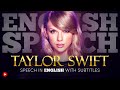 ENGLISH SPEECH TAYLOR SWIFT Cringe Is Unavoidable English Subtitles ENGLISH SPEECH TAYLOR SWIFT Cringe Is Unavoidable English Subtitles