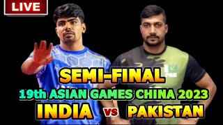 INDIA vs PAKISTAN | MEN'S KABADDI SEMI-FINAL MATCH | 19th ASIAN GAMES 2023 | PAK vs IND KABADDI LIVE