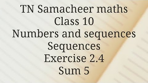 Sum 5/ Exercise 2.4/ Numbers and sequences/Class 10/Tamilnadu Samacheer maths/ Nithyaganesh Maths