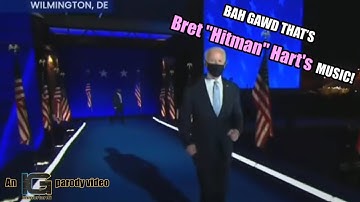 Joe Biden running out to Bret "Hitman" Hart theme