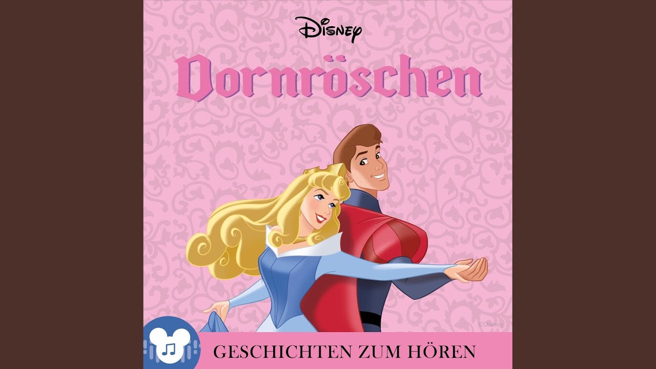 Kapitel 07: Disney. Dornröschen - Geschichten zum Hören: Dornröschen