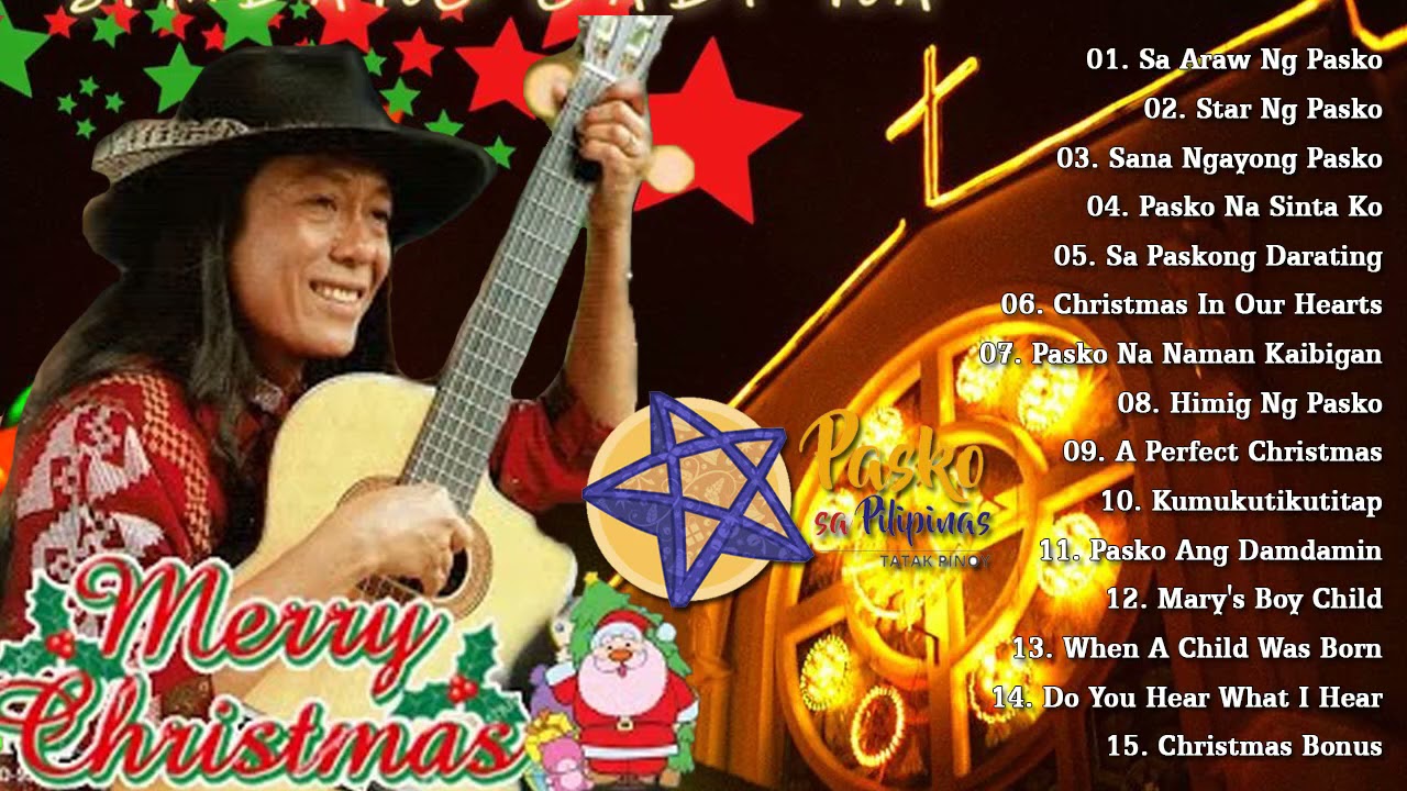 Freddie Aguilar 2022 Opm Christmas Songs Freddie Aguilar Nonstop