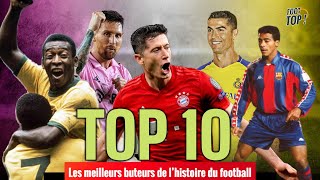 TOP 10 : Les MEILLEUR BUTTEURS de tous les TEMPS (Mise à jour 2023)