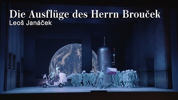 Die Ausflüge des Herrn Brouček | Staatsoper Unter den Linden
