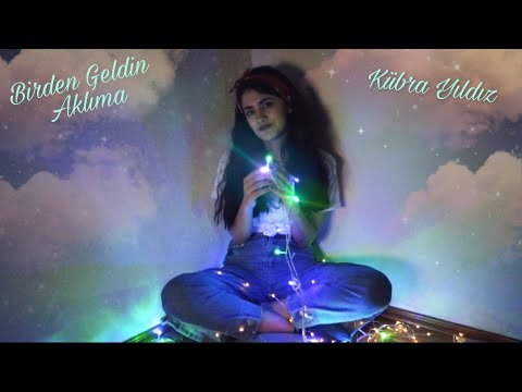 Tuna Kiremitçi \u0026 Sena Şener - Birden Geldin Aklıma (cover) | Kübra Yıldız