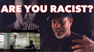 JOYNER LUCAS - I'M NOT RACIST - OFFICIAL MUSIC VIDEO - REACTION! DEEP AND EMOTIONAL REACTION!