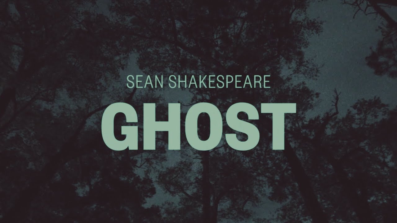 Obejrzyj Sean Shakespeare - "GHOST" w YouTube Obejrzyj Sean Shakespeare - "GHOST" w YouTube