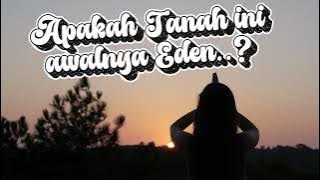 WAS THIS LAND ORIGINALLY EDEN | APAKAH TANAH INI AWALNYA EDEN | (Cover)
