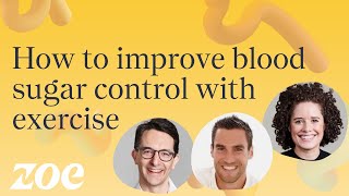 How To Improve Blood Sugar Control With Exercise Dr Javier Gonzalez And Dr Sarah Berry