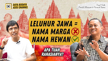 Kenapa Orang Jawa Gak Punya Nama Marga? Menelisik Sejarah Lewat Nama | Yosef Kelik | Daya Budaya #9