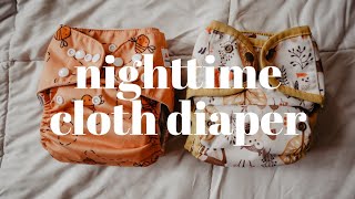 HOW TO CLOTH DIAPER AT NIGHT | My Bulletproof Nighttime Cloth Diaper Solution + More Combinations