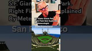 Meteorologist S.F. Oracle Park Wind Dynamics Explained