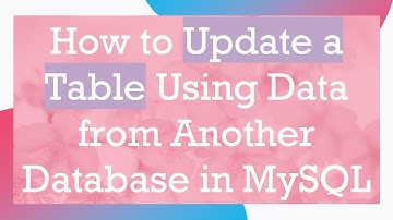 How to Update a Table Using Data from Another Database in MySQL