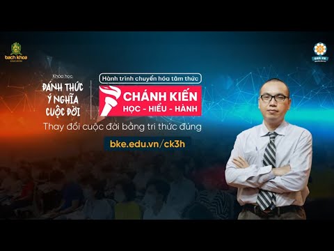 Video Khóa học Chánh Kiến Học Hiểu Hành - Chìa Khóa Chữa... - youtube