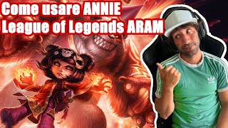 Come usare Annie alla perfezione su League of Legends in versione ARAM