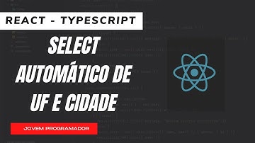 SELETOR DE UF E CIDADE COM API DO IBGE | REACT