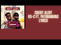 Credit Alert Ko-C ft Patoranking Lyrics