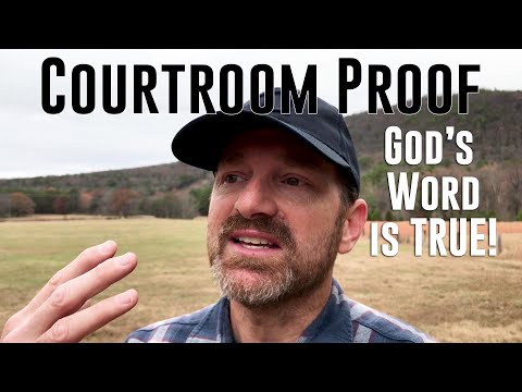 Taken Captive Part 5: Courtroom Proof God's Word is TRUE