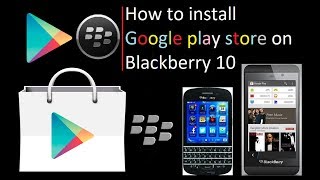 Cara Instal Play Store Di BlackBerry 10 Work 100%