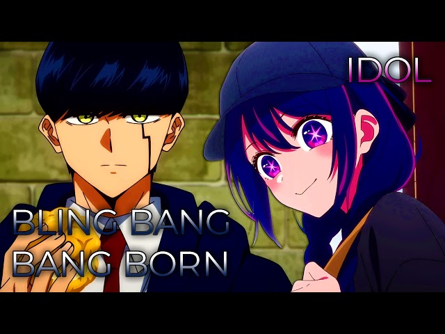 IDOL x Bling-Bang-Bang-Born (Short Ver.) | Mashup of Mashle 2, Oshi no Ko [YOASOBI x Creepy Nuts] class=