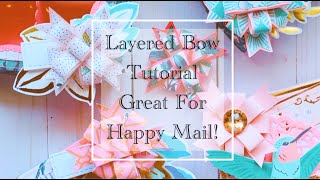 Craft with me | diy layered paper bow tutorial perfect for happy mail!
