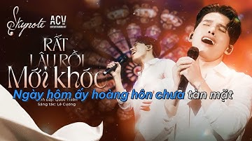 KARAOKE | RẤT LÂU RỒI MỚI KHÓC - Quốc Thiên I Sáng tác: Lê Cương I Live Concert SKYNote - Hà Nội
