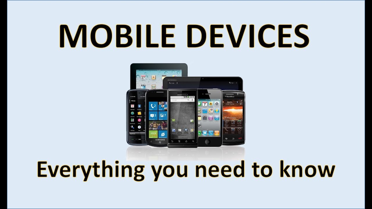 mobile device คือ  New 2022  Computer Fundamentals - Mobile Devices - Handheld Computers - Tablets Smartphones iOS and Android