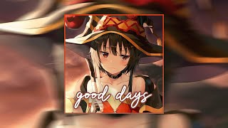 ♪ Nightcore - Good Days → SZA