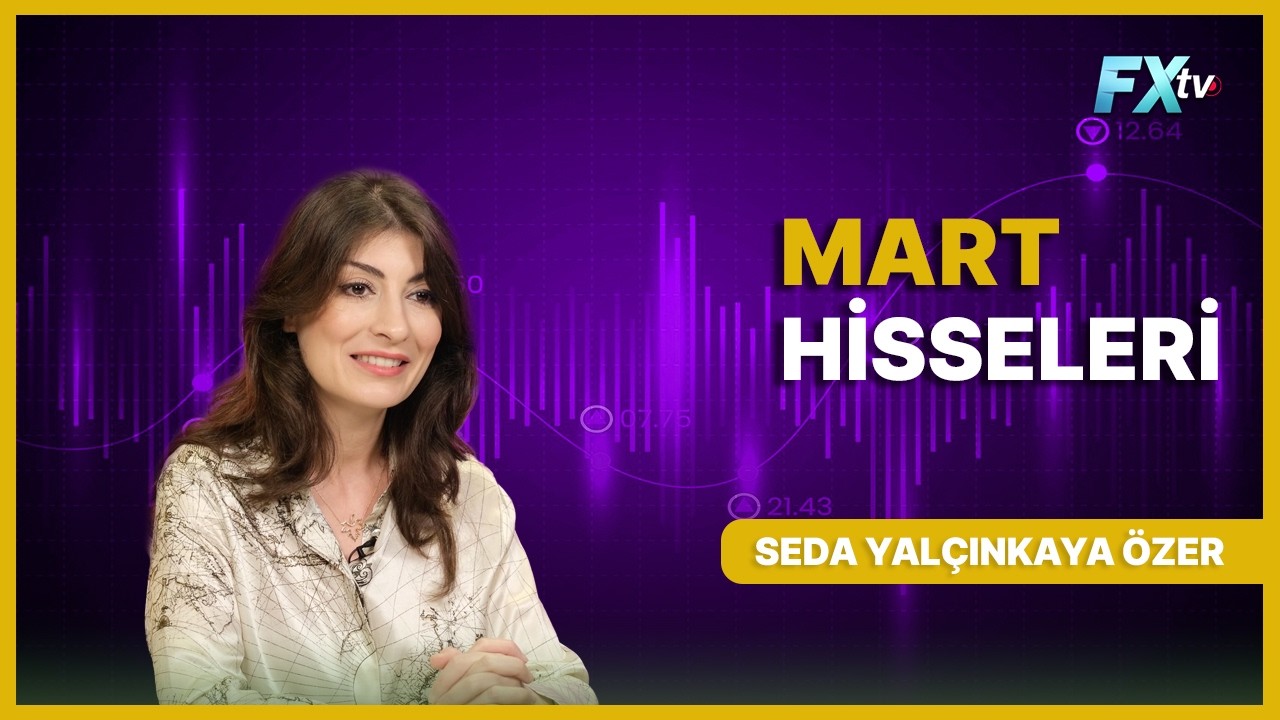Mart Hisseleri | Seda Yalçınkaya Özer