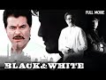         black  white full movie  anil kapoor nawazuddin s