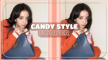 Candy Style Edit Border// Funimate Tutorial