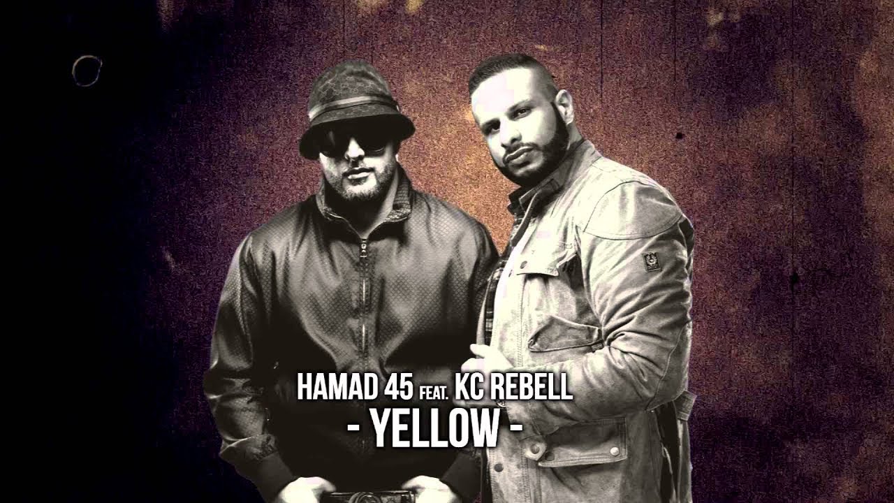 Hamad 45 Ft Kc Rebell Yellow Youtube