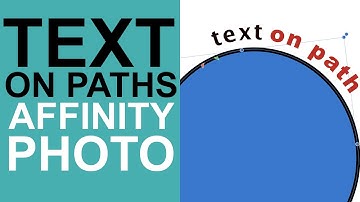 TEXT on a path Affinity Photo EXPLAINED