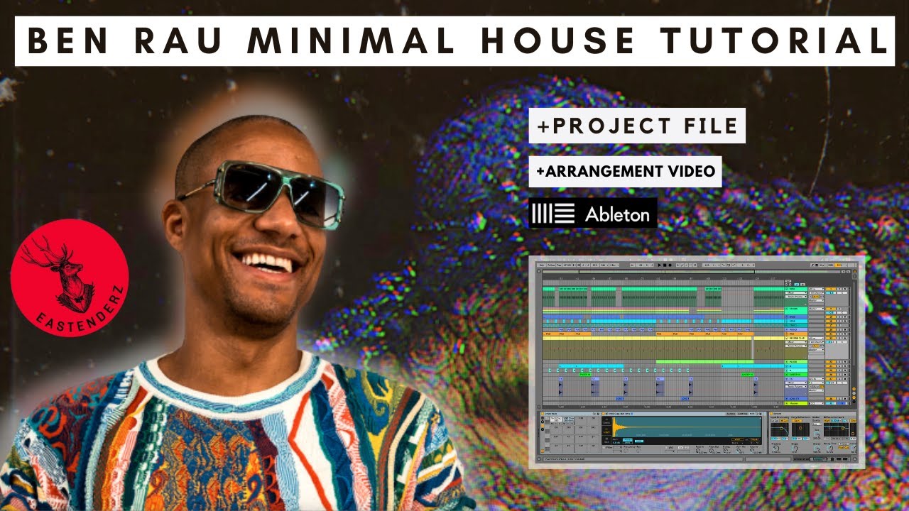 BEN RAU Minimal Tech House Track From Scratch in Ableton Live (+Project ...