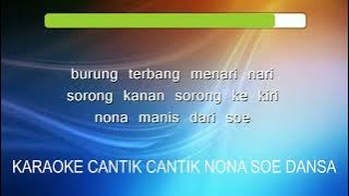 Karaoke Cantik Cantik Nona Soe Dansa