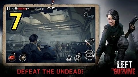 Left to Survive: zombie games Gameplay |  Android Game ▶️ Part 7