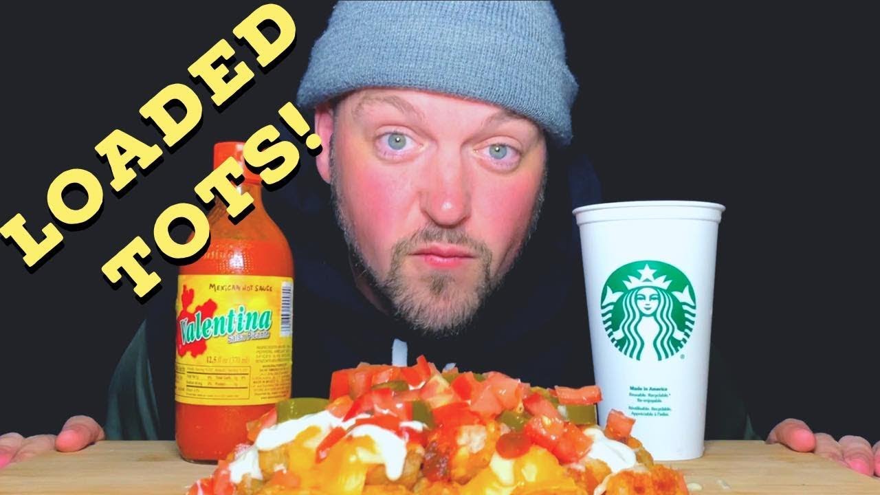 MUKBANG LOADED TATER TOTS