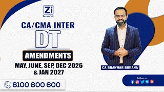 CA/CMA Inter DT Amendments for May, June, Sep, Dec 2026 &amp; Jan 2027 | CA Bhanwar Borana
