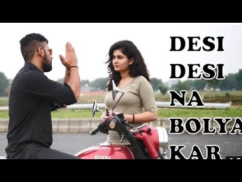 Desi Desi Na Bolya Kar chori Re Remix DJ Song